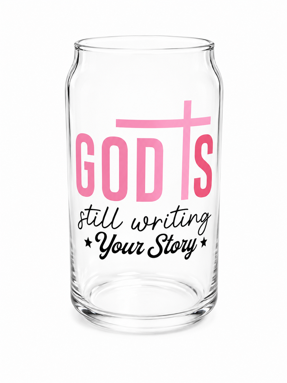 God Is Still Writing Your Story Glass Cup 16oz